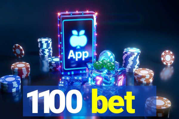 1100 bet